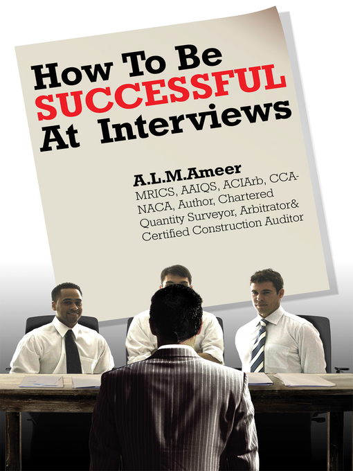 Title details for How to Be Successful at Interviews by A. L. Ameer - Available